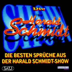 ISBN 9783898300285: Die besten Sprüche aus der Harald Schmidt-Show