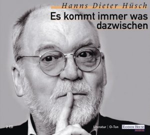 neues Hörbuch – Hanns Dieter Hüsch – Es kommt immer was dazwischen. 2 CDs