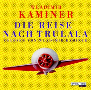 ISBN 9783898304146: Die Reise nach Trulala - Gekürzte Lesung