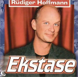 ISBN 9783898305556: CD - Rüdiger Hoffmann - Ekstase