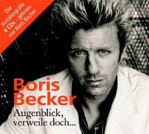 ISBN 9783898306553: Augenblick, verweile doch, Boris Becker.