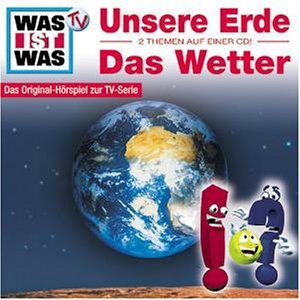 ISBN 9783898328937: Was ist was - Folge 1. Unsere Erde / Das Wetter