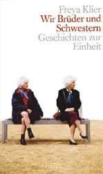 ISBN 9783898340151: Wir Brüder und Schwestern – Geschichten zur Einheit