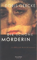 ISBN 9783898340328: Die schöne Mörderin. Ein Bella Block- Roman.