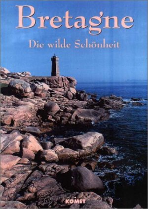 ISBN 9783898362016: Bretagne, Die wilde Schönheit. Vorwort Solange d'Aste-Surcouf.