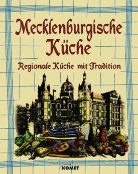 ISBN 9783898363587: Mecklenburgische Küche