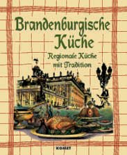 ISBN 9783898363594: Brandenburgische Küche