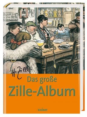 ISBN 9783898364751: Das grosse Zille-Album