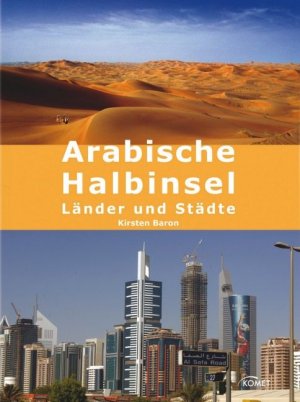 ISBN 9783898368155: Arabische Halbinsel: LÃ¤nder und StÃ¤dte Baron, Kiki