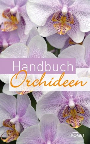 ISBN 9783898368629: Handbuch Orchideen