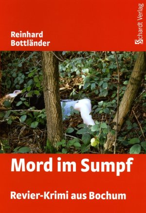 ISBN 9783898412995: Mord im Sumpf: Revier-Krimi aus Bochum BottlÃ¤nder, Reinhard