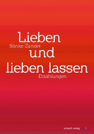 ISBN 9783898418782: Lieben und lieben lassen