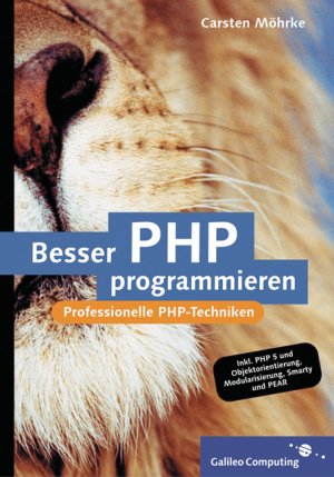 ISBN 9783898423816: Besser PHP programmieren – Professionelle Programmiertechniken für PHP 5