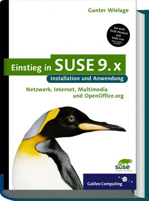 ISBN 9783898425049: Einstieg in SUSE 9.x - Linux-Installation und -Anwendung, OpenOffice, inkl. kompletter SUSE Personal Edition und Live-CD, mit DVD (Gebundene Ausgabe) von Gunter Wielage Galileo Computing KDE Linux Ope