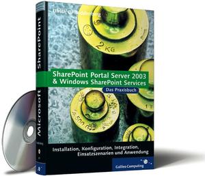 ISBN 9783898426077: SharePoint Portal Server 2003 und Windows SharePoint Services - Portal-Lösungen mit Windows SharePoint Services und SharePoint Portal Server 2003