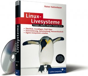 ISBN 9783898426312: Linux-Livesysteme: Knoppix, Ubuntu, Morphix, Kanotix, Mepis, Quantian & Co. (Galileo Computing) Hattenhauer, Dr. Rainer