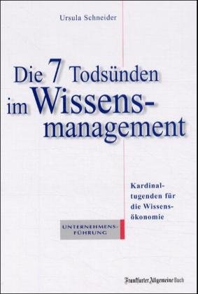 ISBN 9783898430432: Die 7 Todsünden im Wissensmanagement