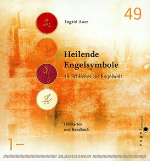 ISBN 9783898450072: Heilende Engelsymbole – 49 Schlüssel zur Engelwelt