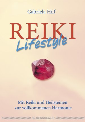 ISBN 9783898452182: Reiki-Lifestyle – Mit Reiki und Heilsteinen zur vollkommenen Harmonie