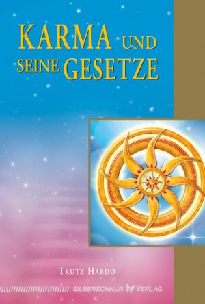 ISBN 9783898454162: Karma und seine Gesetze