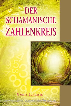 ISBN 9783898454667: Der schamanische Zahlenkreis