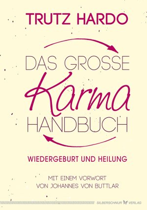 ISBN 9783898455855: Das große Karmahandbuch - Wiedergeburt und Heilung