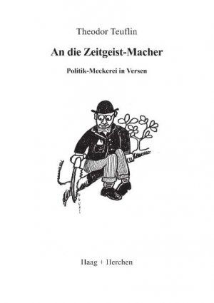 ISBN 9783898465809: An die Zeitgeist-Macher - Politik-Meckerei in Versen