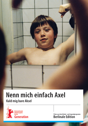 ISBN 9783898481502: Nenn mich einfach Axel