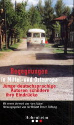 ISBN 9783898500401: Begegnungen in Mittel- und Osteuropa - Junge deutschsprachige Autoren schildern ihre Eindrücke