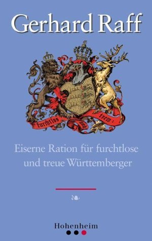 ISBN 9783898501026: Eiserne Ration für furchtlose und treue Württembergerinnen und Württemberger