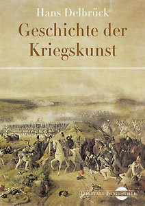 ISBN 9783898531726: Hans Delbrück: Geschichte der Kriegskunst