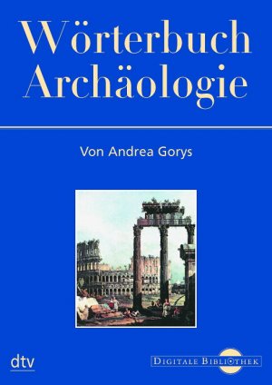 ISBN 9783898531825: Wörterbuch der Archäologie. CD-ROM.