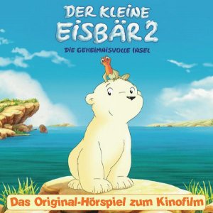 ISBN 9783898553315: Der kleine Eisbär 2 - Das Original-Hörspiel zum Kinofilm