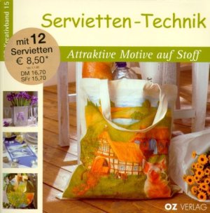 ISBN 9783898580359: Servietten Technik Attraktive Motive auf Stoff