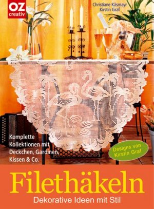 ISBN 9783898587013: Filethäkeln - Dekorative Ideen mit Stil