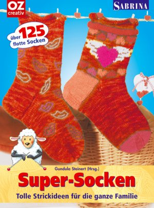 ISBN 9783898587181: Super-Socken - Tolle Strickideen für die ganze Familie