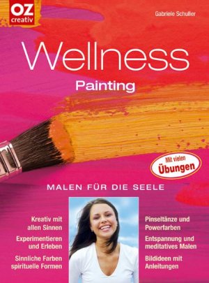 ISBN 9783898588393: Wellness-Painting - Malen für die Seele