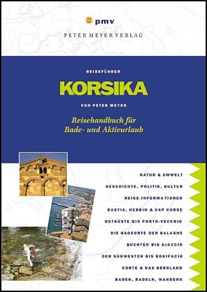 ISBN 9783898591003: Korsika – Reisehandbuch für Bade- und Aktivurlaub