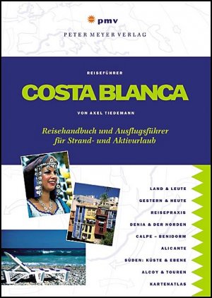 ISBN 9783898591324: Costa Blanca – Reisehandbuch und Ausflugsführer für Strand- und Aktivurlaub