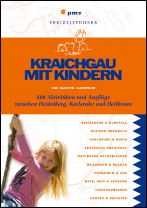 ISBN 9783898594264: Kraichgau mit Kindern: 500 Aktivitäten und Ausflüge zwischen Heidelberg, Karlsruhe und Heilbronn (Freizeitführer mit Kindern) 500 Aktivitäten und Ausflüge zwischen Heidelberg, Karlsruhe und Heilbronn