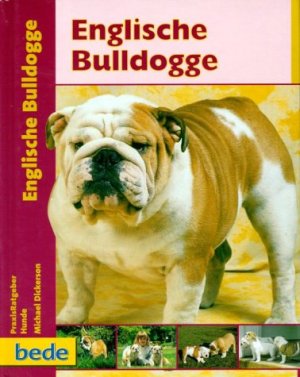 ISBN 9783898600088: Englische Buldogge PraxisRatgeber Hunde