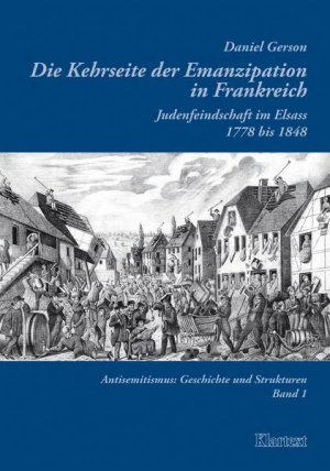 ISBN 9783898614085: Die Kehrseite der Emanzipation in Frankreich - Judenfeindschaft im Elsass 1778-1848