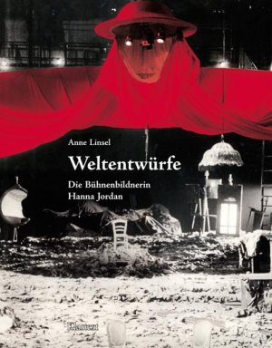 ISBN 9783898614870: Weltentwürfe - Die Bühnenbildnerin Hanna Jordan