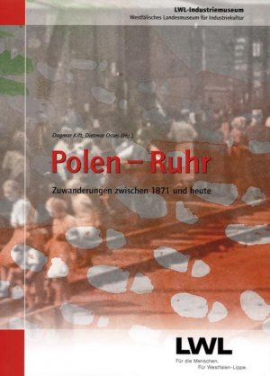 gebrauchtes Buch – Dagmar Kift – Polen - Ruhr - Zuwanderungen zwischen 1871 und heute