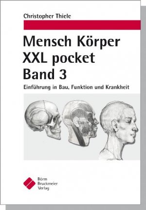 ISBN 9783898627238: Mensch Körper XXL pocket. Band 3 - Einführung in Bau, Funktion und Krankheit