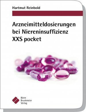 ISBN 9783898627399: Arzneimitteldosierungen bei Niereninsuffizienz XXS pocket