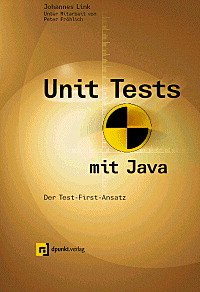 ISBN 9783898641500: Unit Tests mit Java - Der Test-First-Ansatz