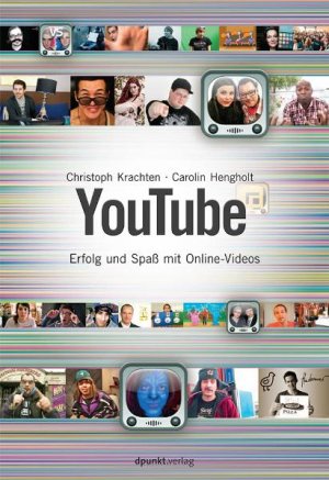 ISBN 9783898647380: YouTube – Erfolg und Spaß mit Online-Videos