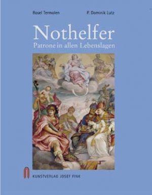 ISBN 9783898700740: Nothelfer - Patrone in allen Lebenslagen