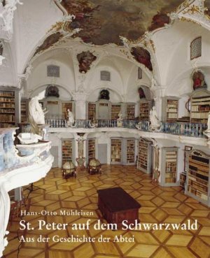 ISBN 9783898701082: St. Peter auf dem Schwarzwald - Aus der Geschichte der Abtei